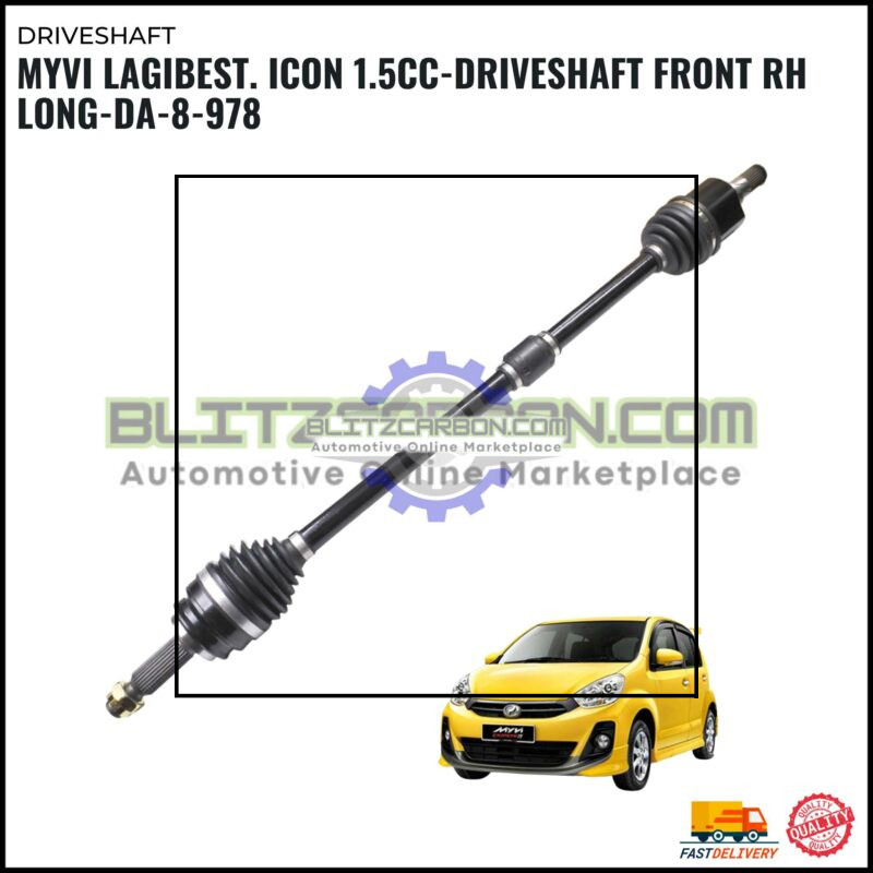 Myvi Lagibest. Icon 1.5CC-Driveshaft Front RH Long-DA-8-978