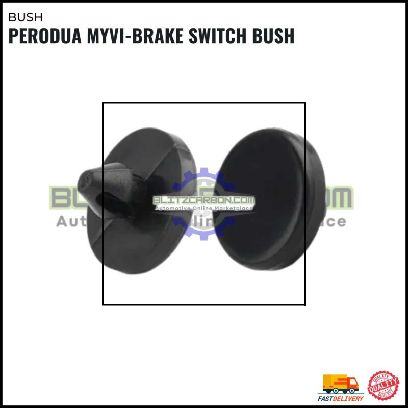 Perodua Myvi-Brake Switch Bush