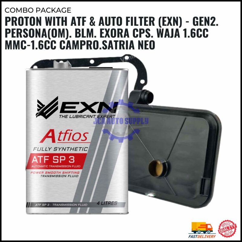 PROTON WITH ATF & AUTO FILTER (EXN) - GEN2. PERSONA(OM). BLM. EXORA CPS. WAJA 1.6CC MMC-1.6CC CAMPRO.SATRIA NEO