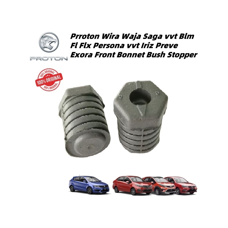 Original Proton Wira Waja Saga VVT BLM FL FLX Persona VVT Iriz Preve Exora Front Bonnet Bush Stopper