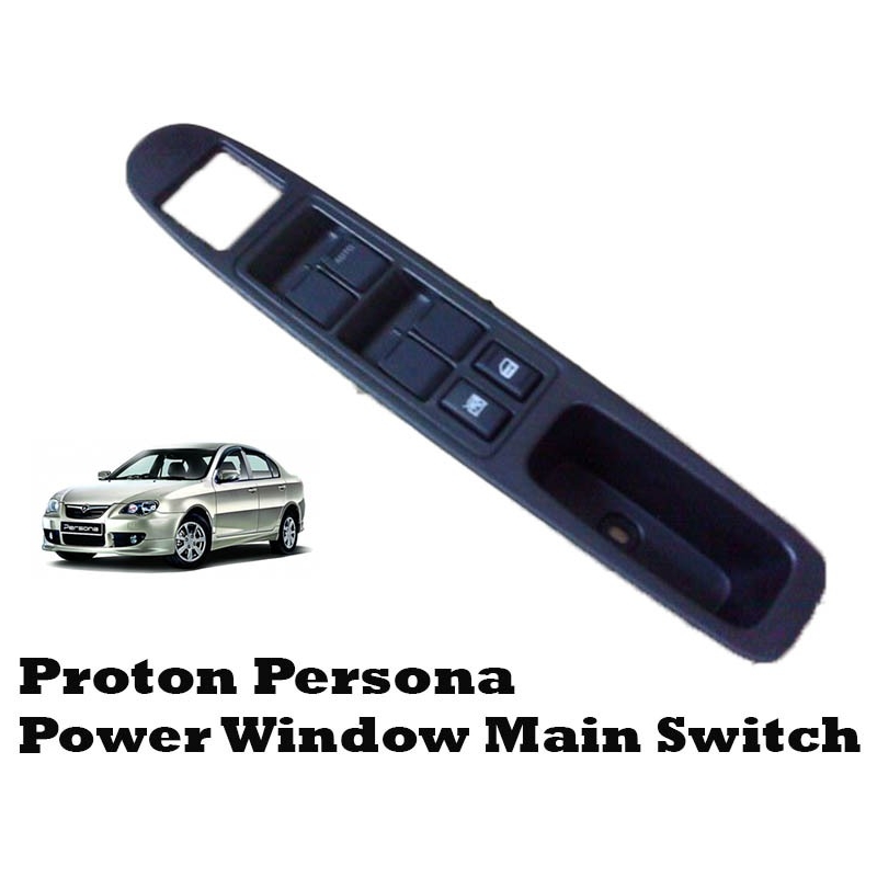 Proton Persona / Exora Power Window Main Switch And Housing