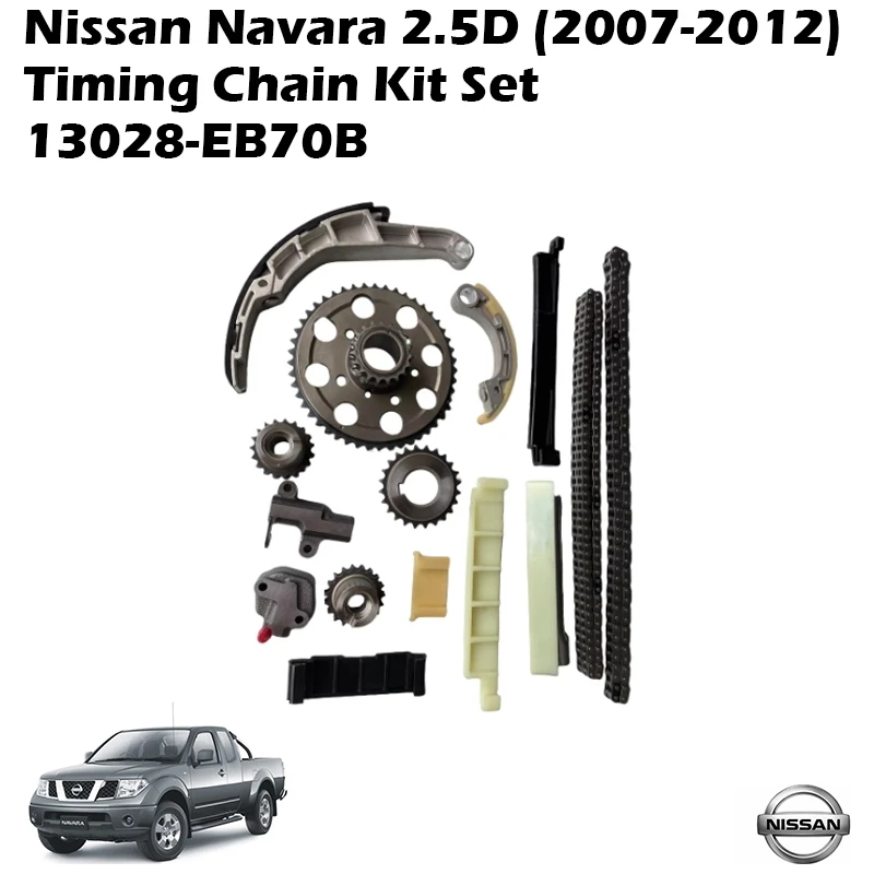 Nissan Navara 2.5D (2007-2012) Timing Chain Kit Set 13028-EB70B