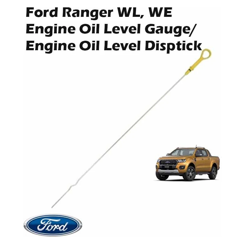 Ford Ranger WL, WE Engine Oil Level Gauge/Engine Oil Level Disptick