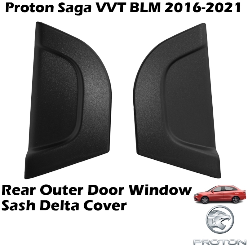 Original Proton Saga VVT BLM 2016-2021 Rear Outer Door Window Sash Delta Cover Side Garnish Left PW935687 Right PW935688