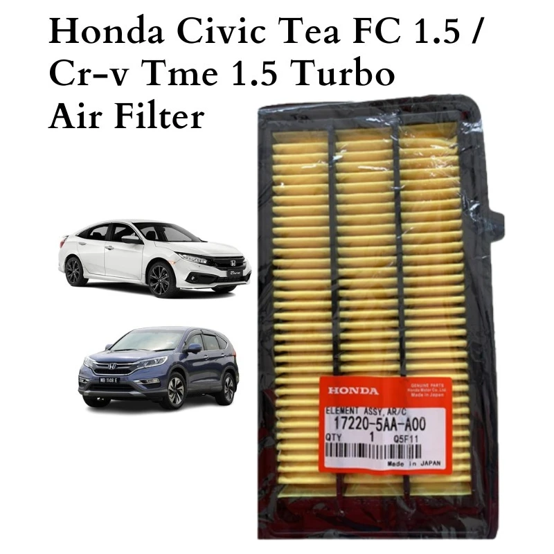 Honda Civic Tea FC 1.5 / Cr-v Tme 1.5 Turbo [2016~2020] Air Filter (17220-5AA-A00)