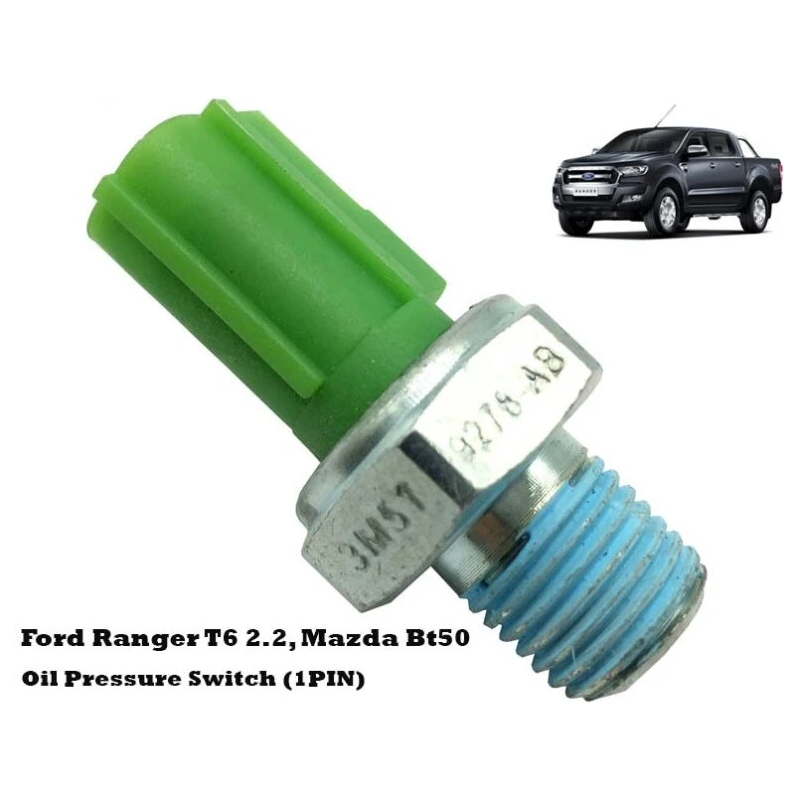 Ford Ranger T6 2.2 3.2 Transit 2.2 / Mazda BT50 Oil Pressure Switch (1PIN)