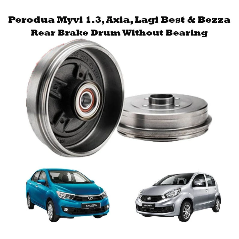 Perodua Myvi 1.3, Axia, Lagi Best & Bezza Rear Brake Drum Without Bearing