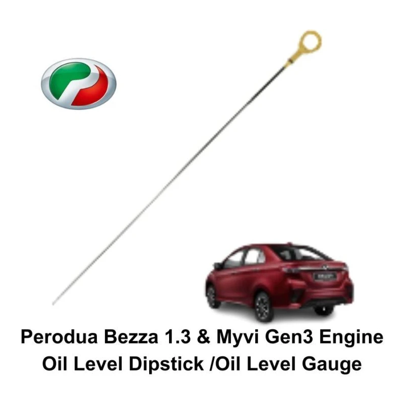 Perodua Bezza 1.3 & Myvi Gen3 Engine Oil Level Dipstick /Oil Level Gauge