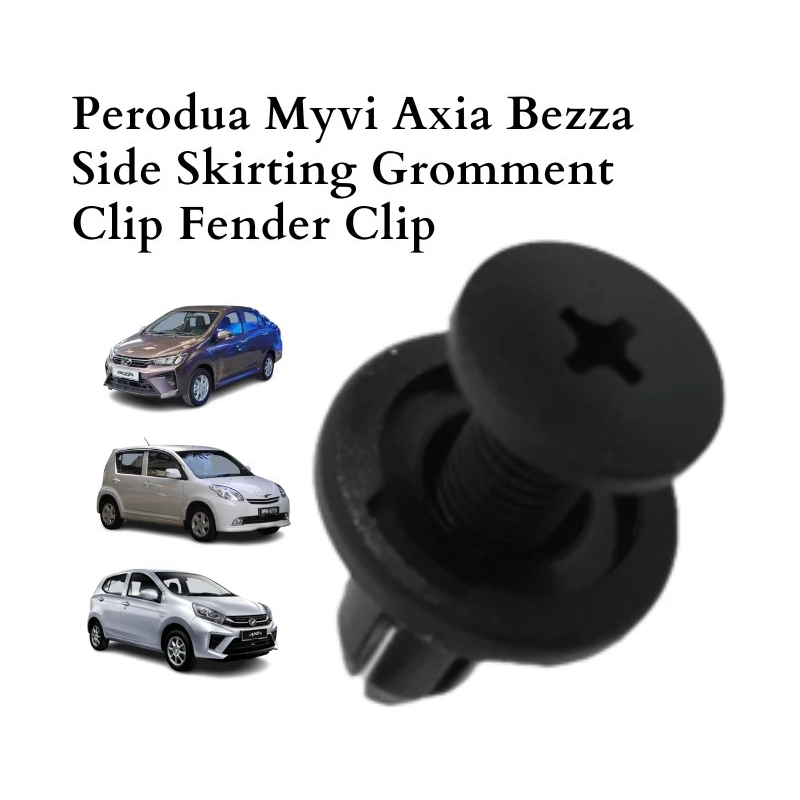 Perodua Myvi Axia Bezza Side Skirting Gromment Gromment Clip Fender Clip