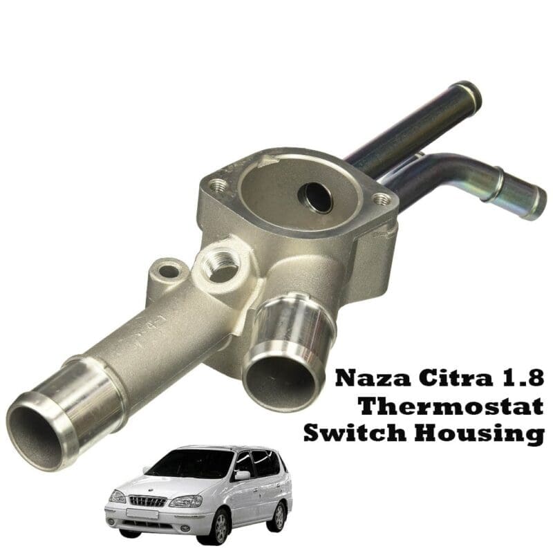 Naza Citra, Matrix 1.8 Thermostat Switch Housing 25620-23640